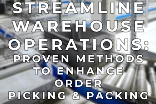 https://www.americansurplus.com/_resources/cache/common/images/articlethumbs/BLOG%20COVER-Streamlining%20Warehouse%20Operations%20Proven%20Methods%20to%20Enhance%20Order%20Picking%20and%20Packing_500x500-max.jpg